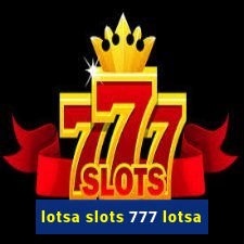 lotsa slots 777 lotsa